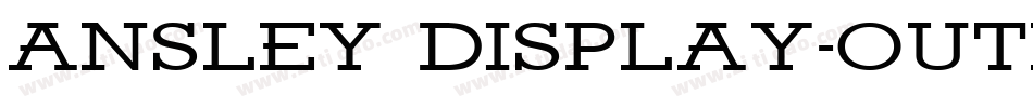 Ansley Display-Outline字体转换